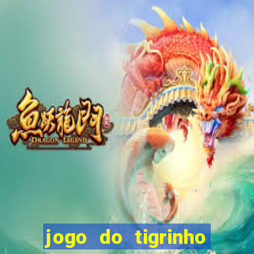 jogo do tigrinho com deposito de 1 real